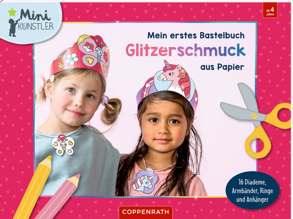 Mein 1. Bastelbuch: Glitzerschmuck aus P